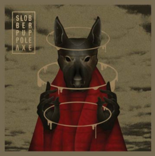 Audio  Pole Axe Slobber Pup