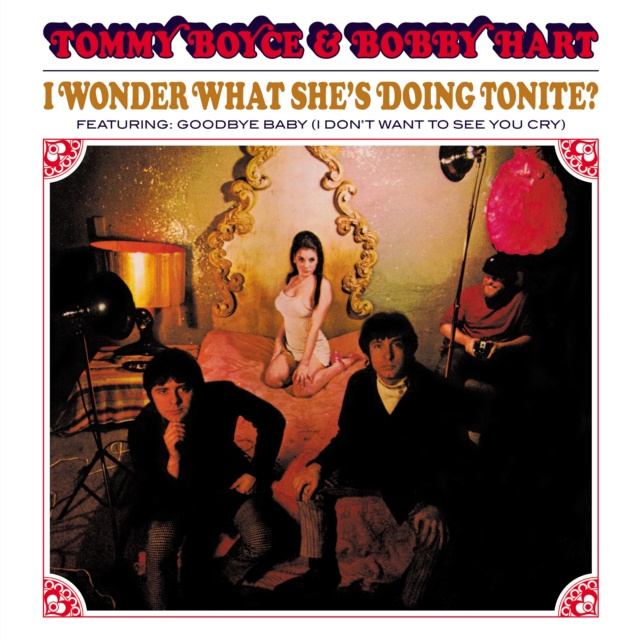 Audio I Wonder What She's Doing Tonite? Boyce and Hart