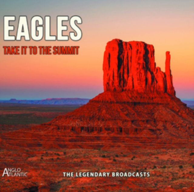 Audio Take It to the Summit The Eagles