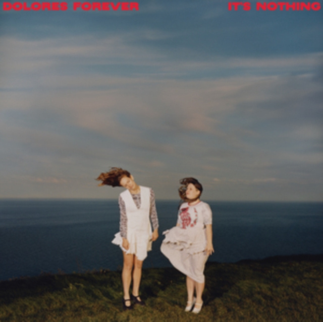 Audio It's Nothing Dolores Forever