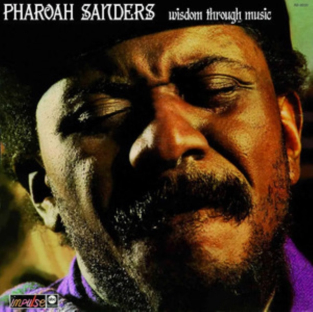 Audio Wisdom Through Music Pharoah Sanders