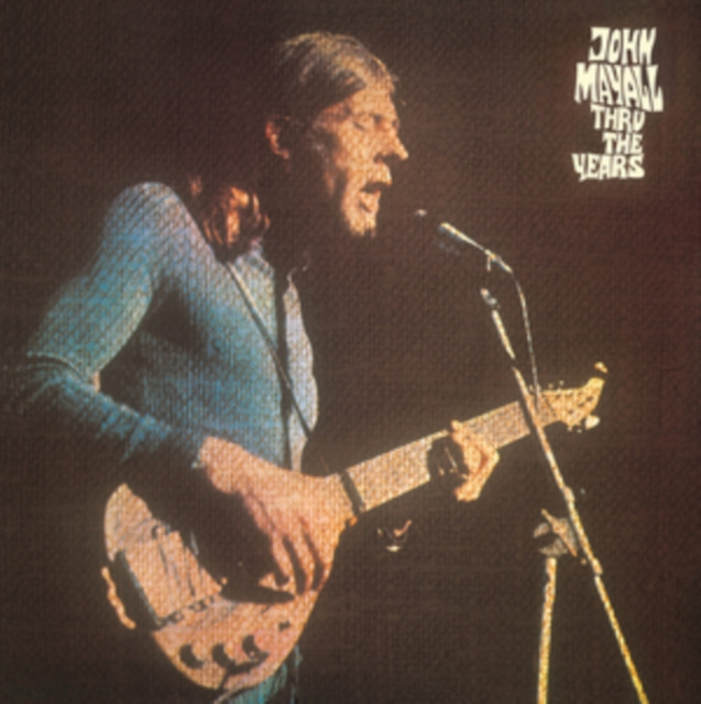 Audio Thru the Years John Mayall