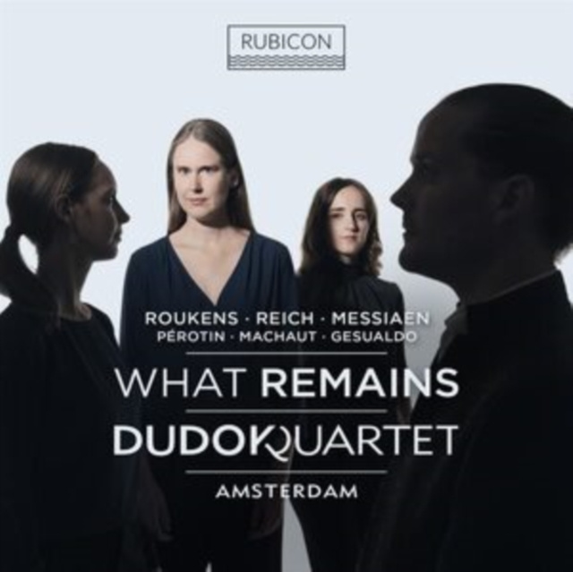 Audio Dudok Quartet: What Remains 