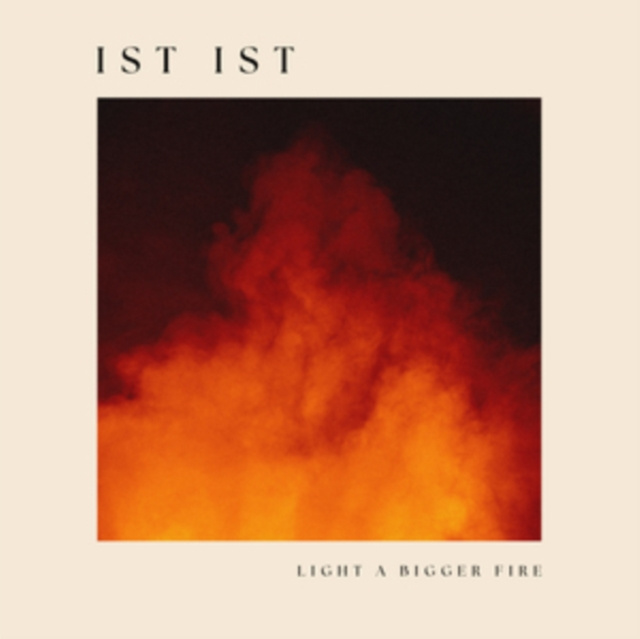 Audio Light a Bigger Fire Ist Ist