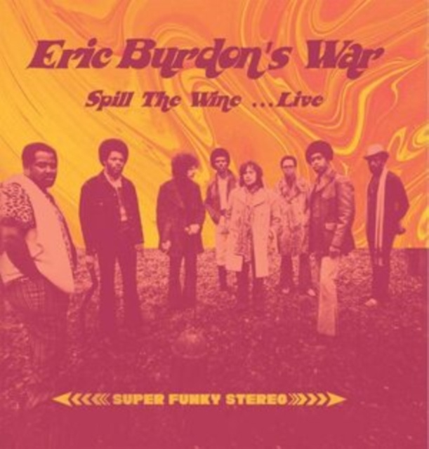 Audio Spill the Wine ...live Eric Burdon's War