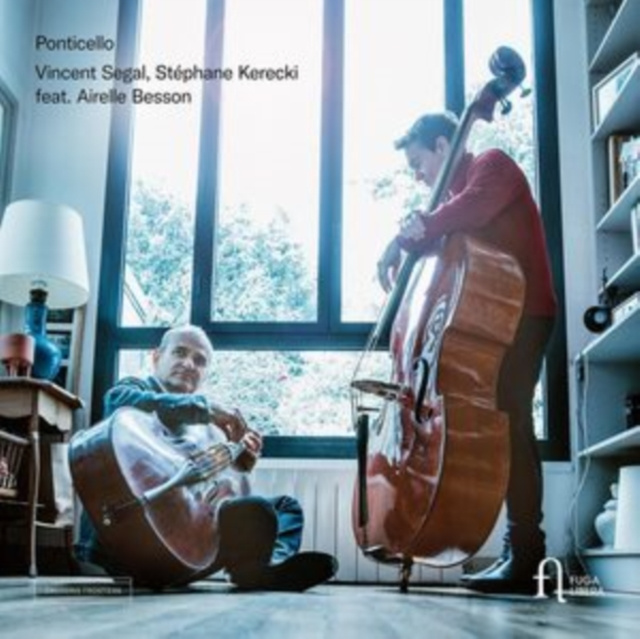Audio Ponticello Vincent Segal/Stéphane Kerecki