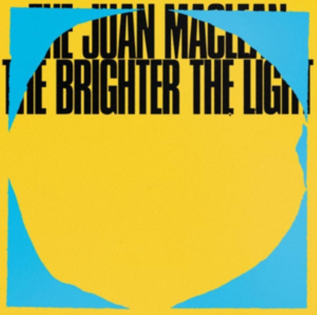 Audio The Brighter the Light The Juan MacLean