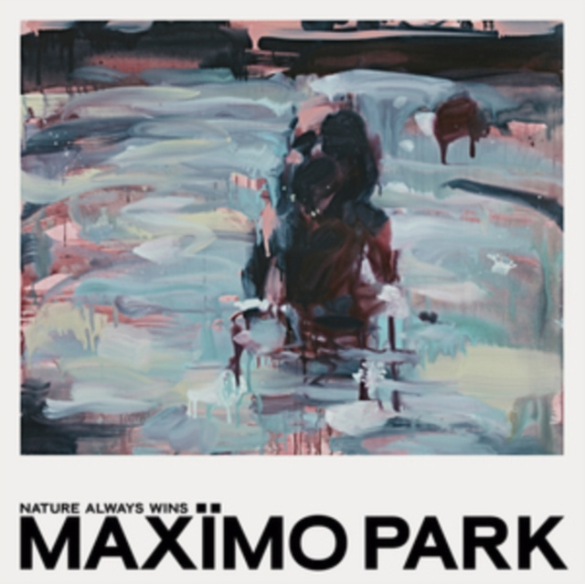 Audio Nature Always Wins Maxïmo Park