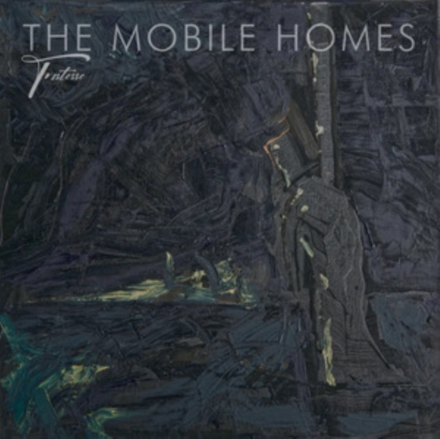 Audio Tristesse The Mobile Homes