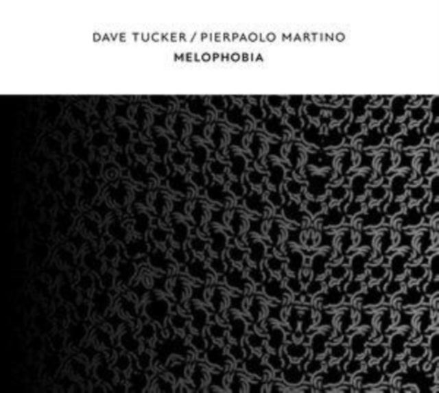 Audio Melophobia Dave Tucker/Pierpaolo Martino