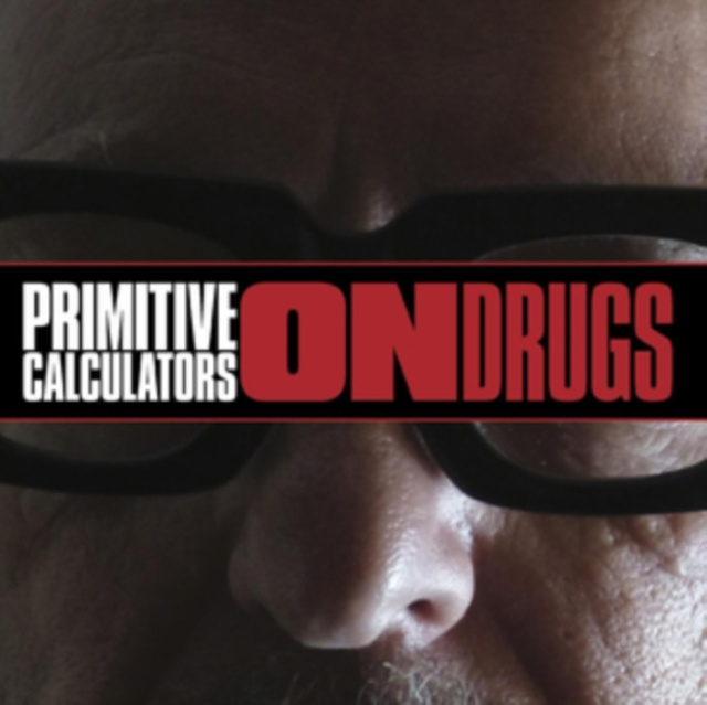 Audio On Drugs Primitive Calculators