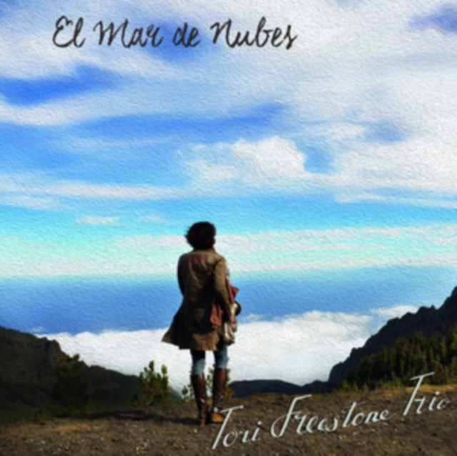 Audio El Mar De Nubes Tori Freestone Trio