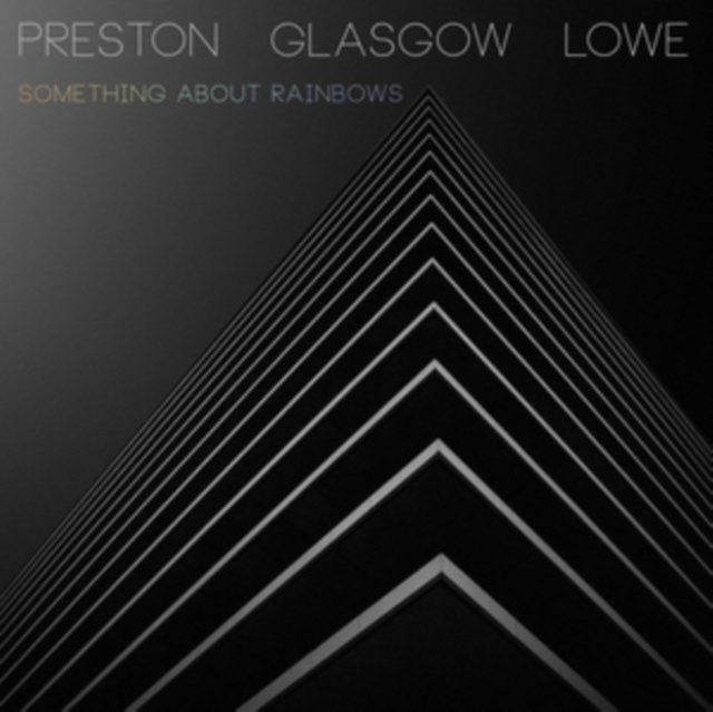 Audio Something About Rainbows Preston Glasgow-Lowe