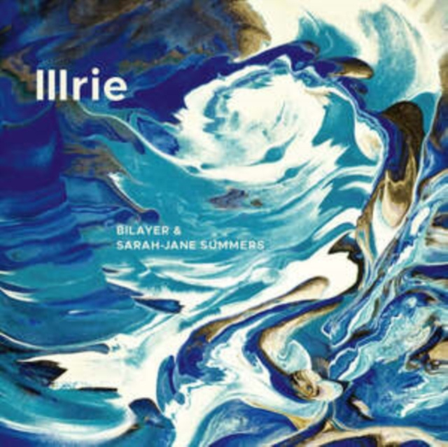 Audio Bilayer & Sarah-Jane Summers: Illrie Sarah-Jane Summers/Bilayer