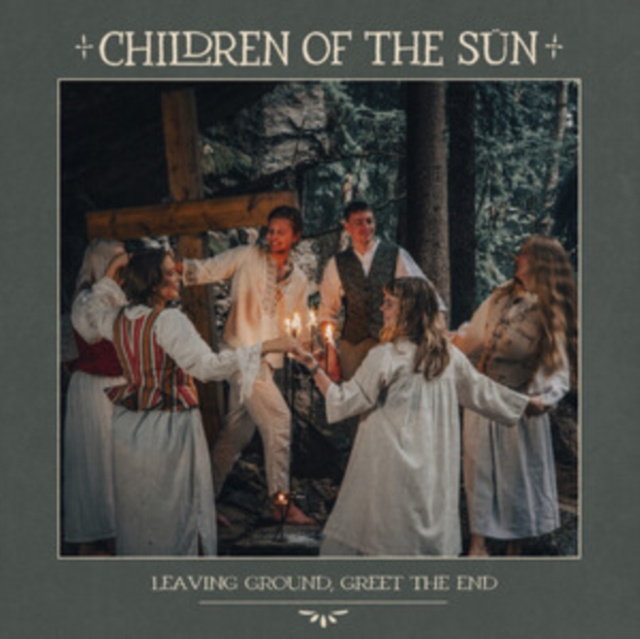 Audio Leaving Ground, Greet the End Children of the Sun