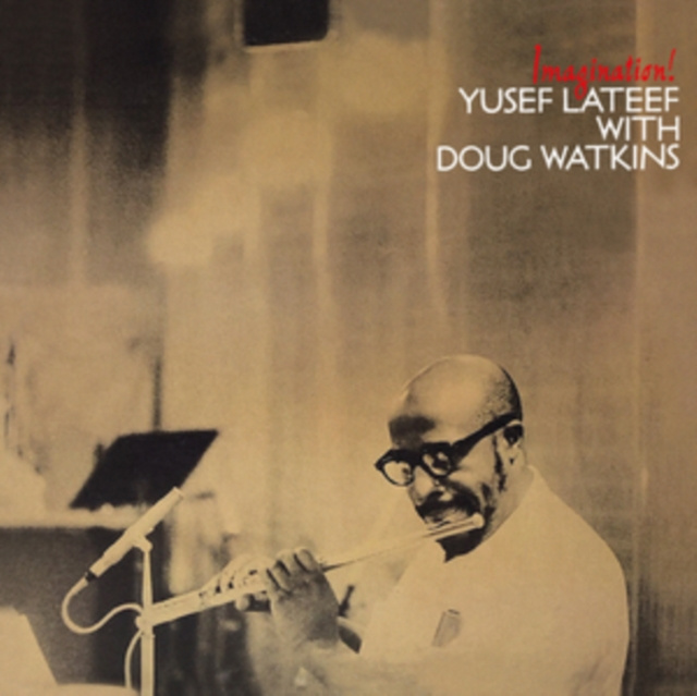 Audio Imagination! Yusef Lateef & Doug Watkins
