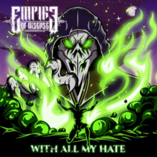 Audio With All My Hate Empire of Disease