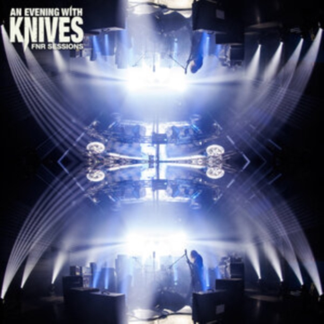 Audio FNR Sessions An Evening With Knives