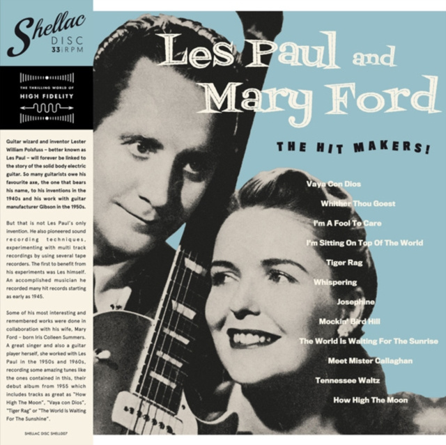 Audio The Hit Makers Les Paul & Mary Ford