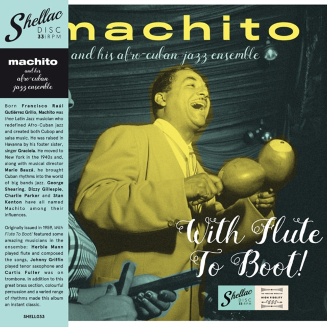 Audio With Flute to Boot! Machito & His Afro-Cuban Jazz