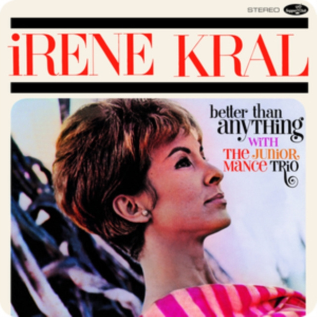 Audio Better Than Anything Irene Kral