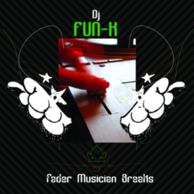 Audio Fader Musician Breaks DJ Fun-k