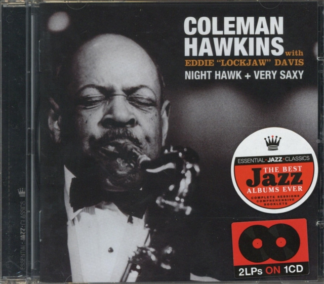 Audio Night hawk/Very saxy Coleman Hawkins with Eddie 'Lockjaw' Davis