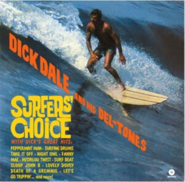 Audio Surfers' Choice Dick Dale and His Del-Tones