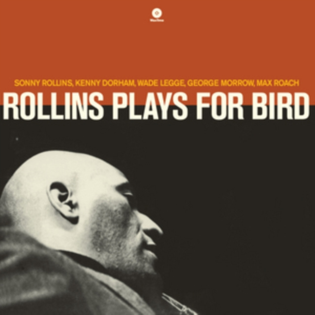Audio Rollins Plays for Bird Sonny Rollins