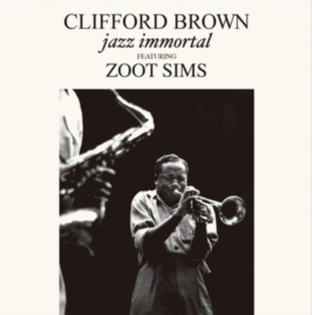 Audio Jazz Immortal Clifford Brown & Zoot Sims