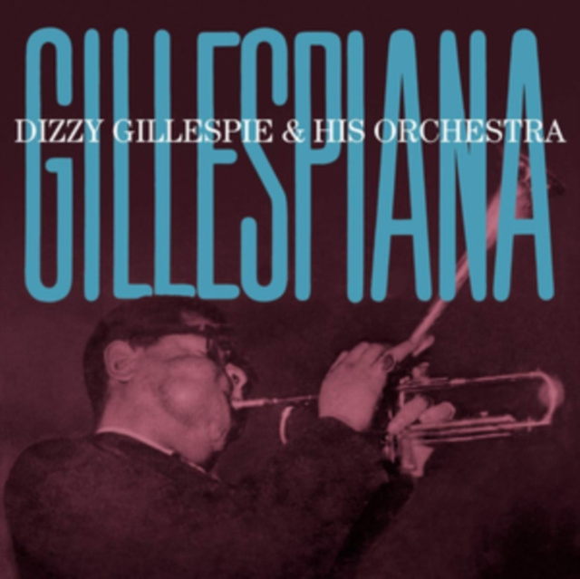Audio Gillespiana Dizzy Gillespie & His Orchestra