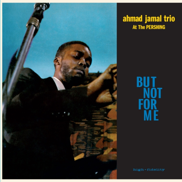 Audio But Not for Me Ahmad Jamal Trio
