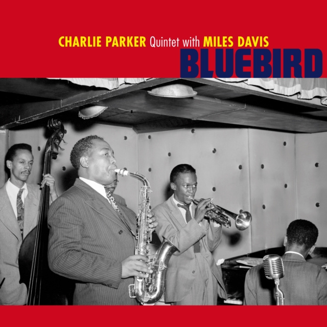 Audio Bluebird Charlie Parker Quintet & Miles Davis