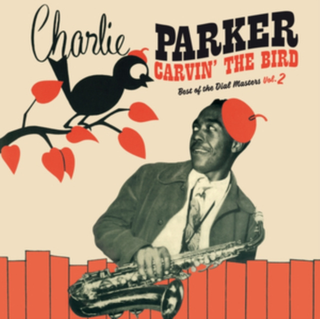 Audio Carvin' the Bird Charlie Parker