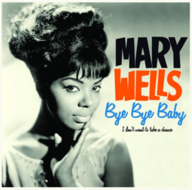 Audio Bye Bye Baby Mary Wells