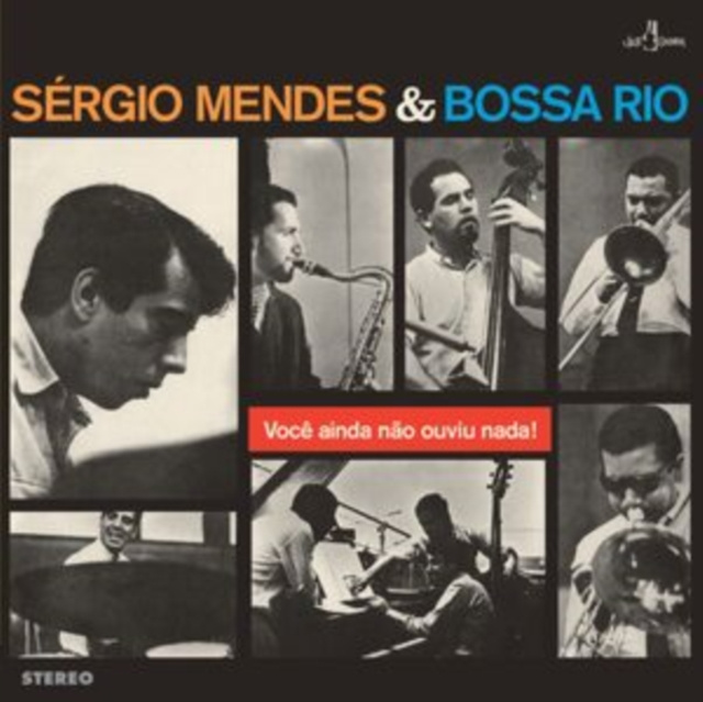 Audio Voce Ainda Nao Ouviu Nada Sergio Mendes & Bossa Rio
