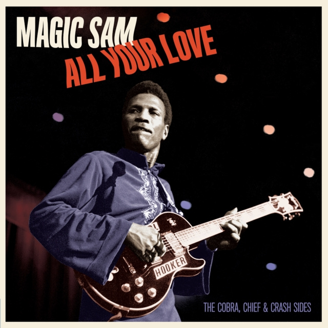 Audio All your love Magic Sam
