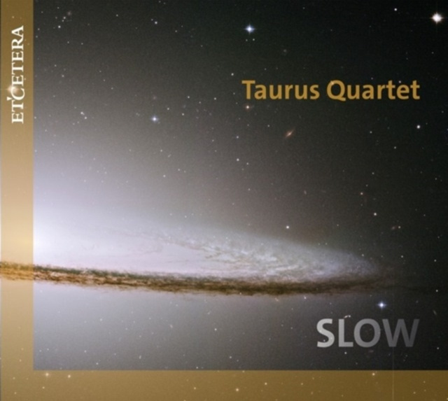 Audio Taurus Quartet: Slow 