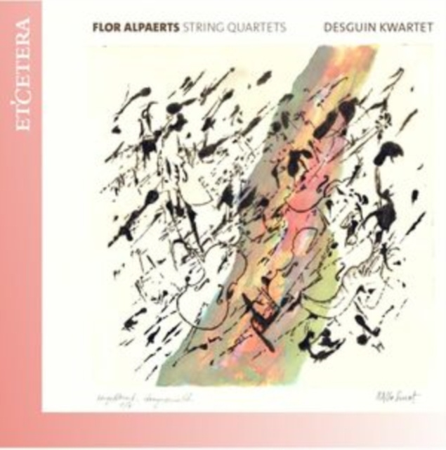 Audio Flor Alpaerts: String Quartets 