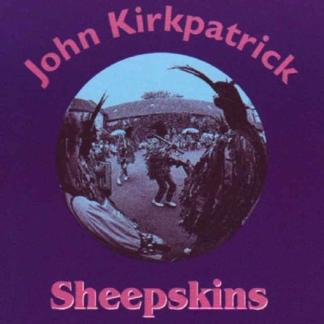 Audio Sheepskins John Kirkpatrick