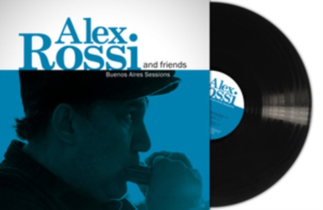 Audio Buenos Aires Sessions Alex Rossi & Friends