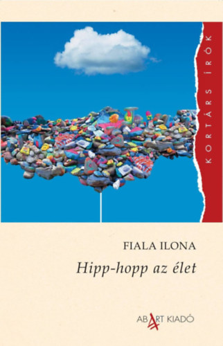 Kniha Hipp-hopp az élet Fiala Ilona