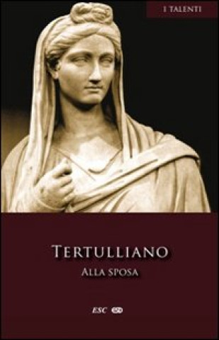 Knjiga Alla sposa Quinto S. Tertulliano