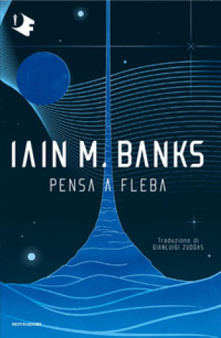 Carte Pensa a Fleba Iain Banks