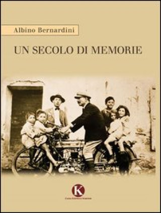 Kniha secolo di memorie Albino Bernardini