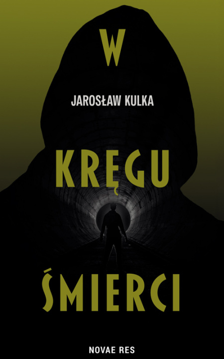 Kniha W kręgu śmierci Jarosław Kulka
