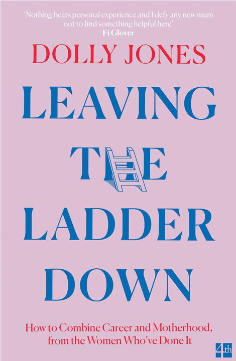 Kniha Leaving the Ladder Down Dolly Jones