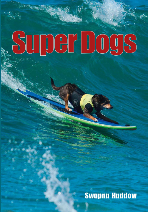 Kniha Super Dogs Swapna Haddow