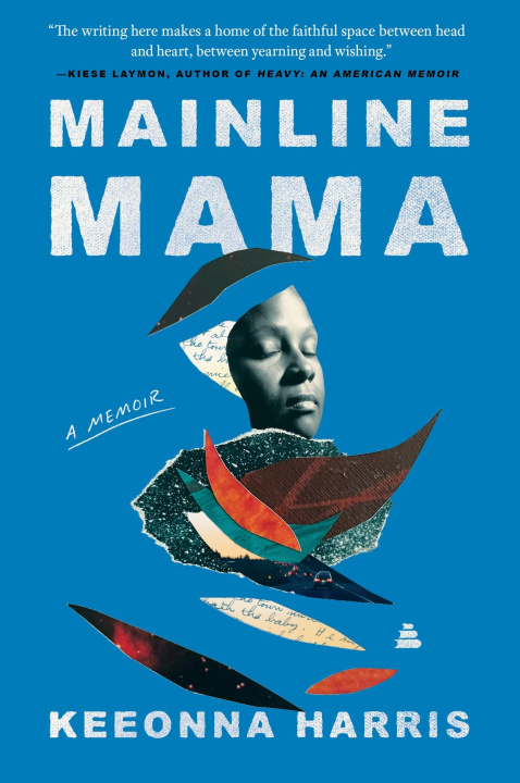 Kniha Mainline Mama HARRIS KEEONNA