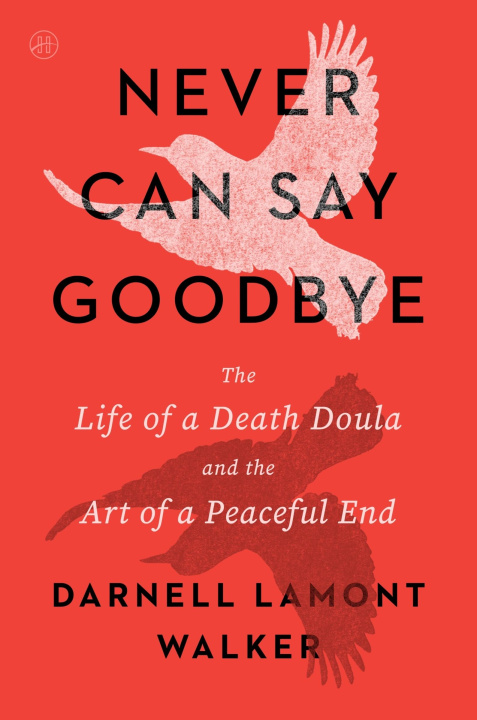 Kniha Never Can Say Goodbye WALKER DARNELL LAMONT